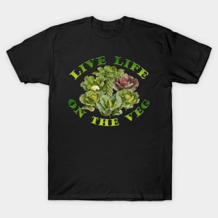 Live Life on the Veg T-Shirt